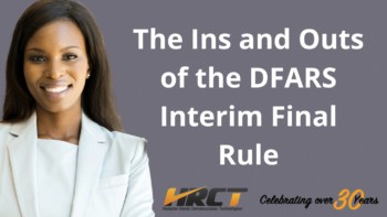 The Ins And Outs Of The Dfars Interim Final Rule